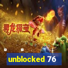 unblocked 76